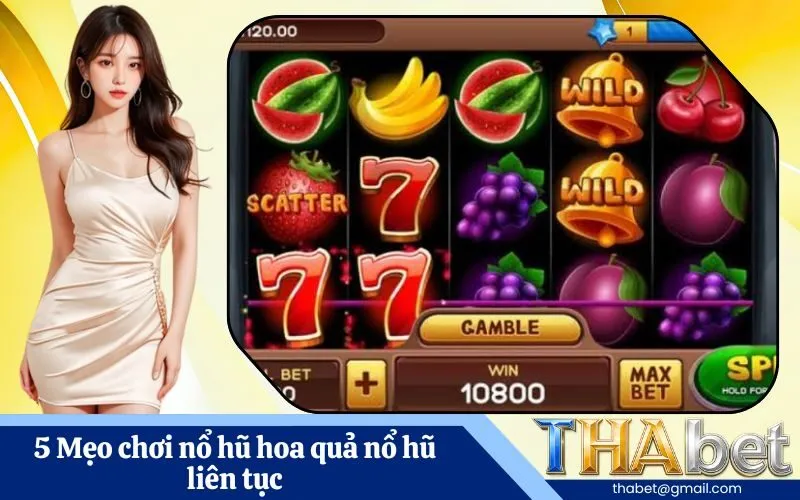 5 Mẹo chơi nổ hũ hoa quả nổ hũ liên tục