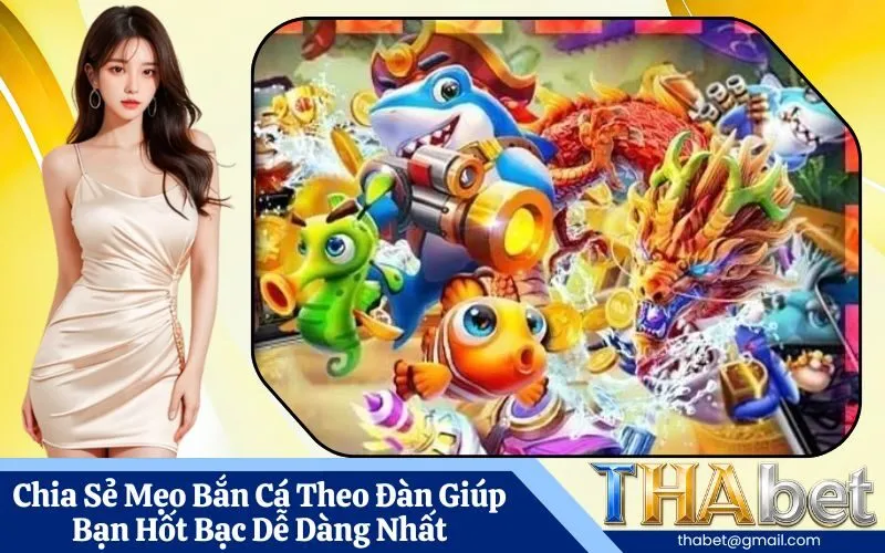 Chia Sẻ Mẹo Bắn Cá Theo Đàn Giúp Bạn Hốt Bạc Dễ Dàng Nhất