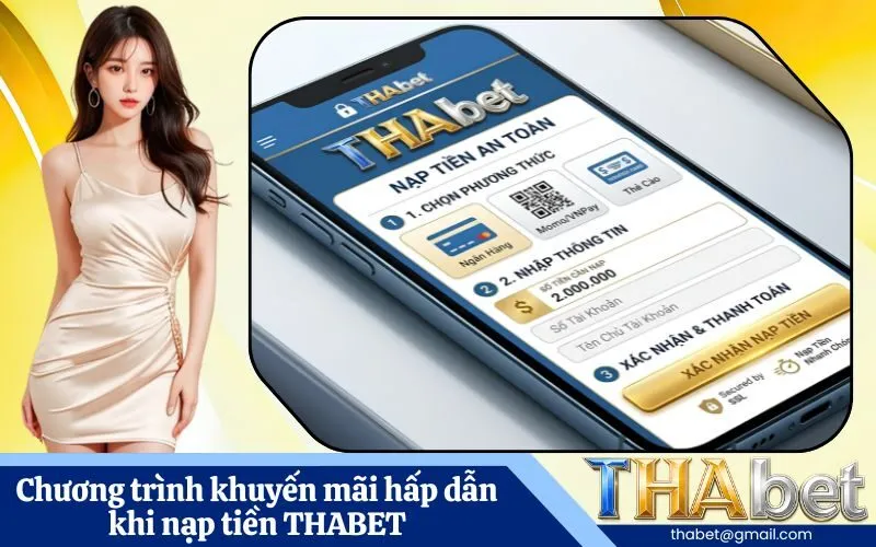 Chương trình khuyến mãi hấp dẫn khi nạp tiền THABET