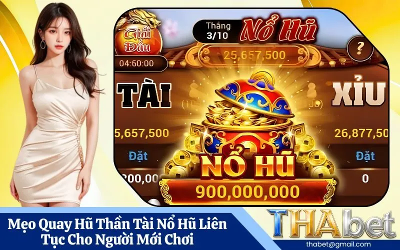Mẹo Quay Hũ Thần Tài Nổ Hũ Liên Tục Cho Người Mới Chơi