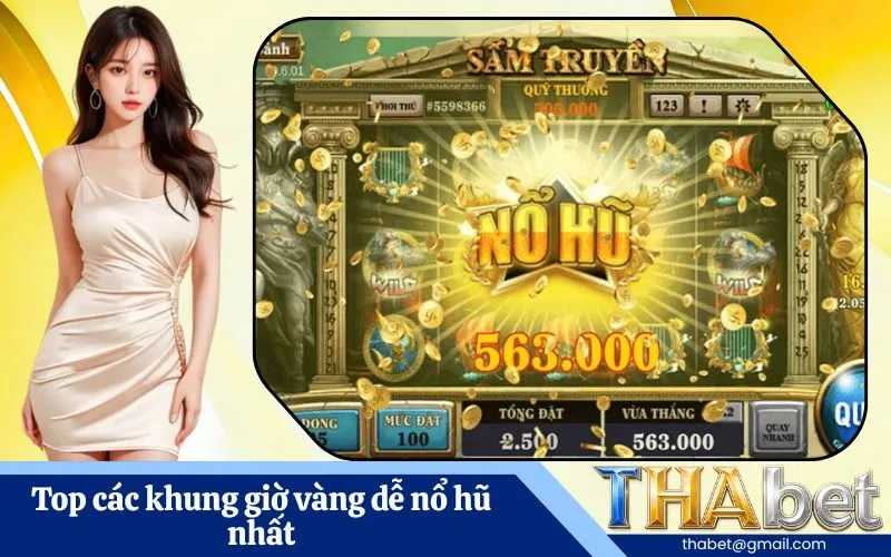 Top các khung giờ vàng dễ nổ hũ nhất